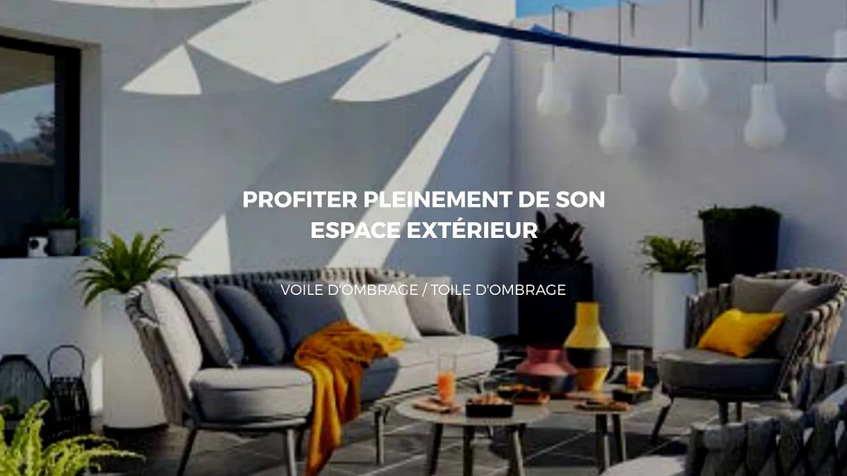 Aménager une voile d’ombrage pour mettre en valeur votre extérieur