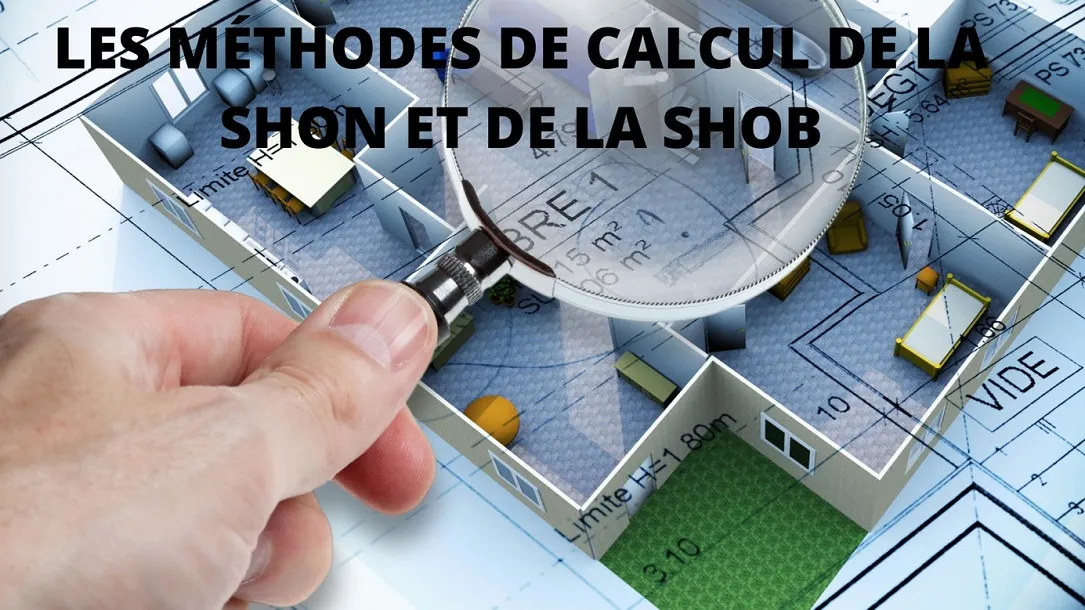 Comment calculer la SHOB et la SHON ?
